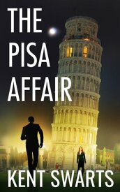 The Pisa Affair An Espionage Thriller【電子書籍】[ Kent Swarts ]