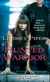 Hunted Warrior【電子書籍】[ Lindsey Piper ]