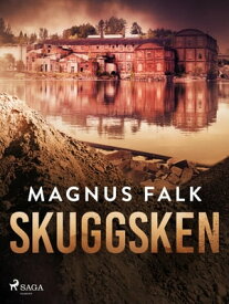 Skuggsken【電子書籍】[ Magnus Falk ]