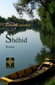 Sh?hid【電子書籍】[ Zilhad Kljucanin ]