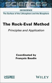 The Rock-Eval Method Principles and Application【電子書籍】