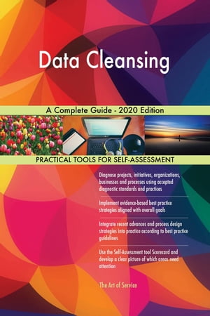 Data Cleansing A Complete Guide - 2020 Edition【電子書籍】[ Gerardus Blokdyk ]