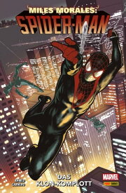 Miles Morales: Spider-Man 5 - Das Klon-Komplott【電子書籍】[ Saladin Ahmed ]