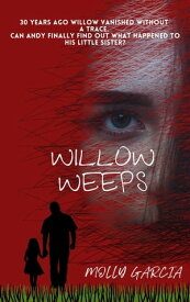 Willow Weeps Win & Cleo, #1【電子書籍】[ Molly Garcia ]