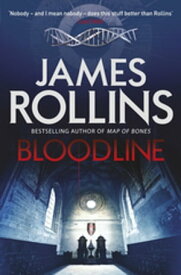 Bloodline【電子書籍】[ James Rollins ]