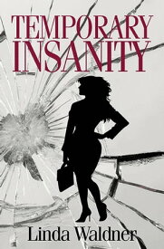 Temporary Insanity【電子書籍】[ Linda Waldner ]