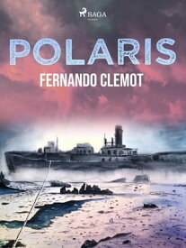 Polaris【電子書籍】[ Fernando Clemot ]