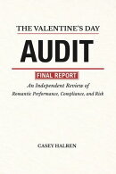 The Valentine’s Day Audit: An Independent Review of Romantic Performance, Compliance, and Risk