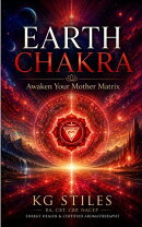 Earth Chakra: Awaken Your Mother Matrix