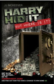 Harry Hid It: But Where Is It?【電子書籍】[ JJ McKeever ]