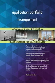 application portfolio management A Complete Guide - 2019 Edition【電子書籍】[ Gerardus Blokdyk ]