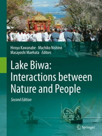 Lake Biwa: Interactions between Nature and People Second Edition【電子書籍】