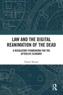 Law and the Digital Reanimation of the Dead
