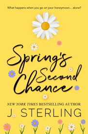 Spring's Second Chance【電子書籍】[ J. Sterling ]