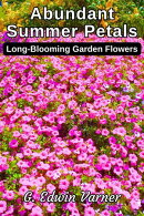 Abundant Summer Petals: Long-Blooming Garden Flowers