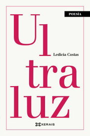 Ultraluz 【電子書籍】[ Ledicia Costas ]