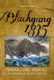Blackgang 1835【電子書籍】[ Keith Dyer ]