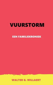 VUURSTORM【電子書籍】[ Walter Willaert ]