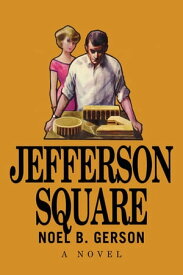 Jefferson Square【電子書籍】[ Noel B. Gerson ]