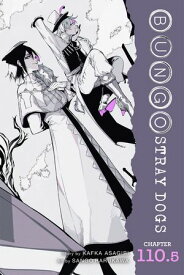 Bungo Stray Dogs, Chapter 110.5【電子書籍】[ Kafka Asagiri ]