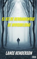 El Kit De Herramientas De Invisibilidad