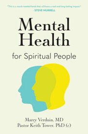 Mental Health for Spiritual People【電子書籍】[ Keith Tower ]