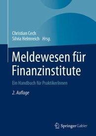 Meldewesen f?r Finanzinstitute Ein Handbuch f?r PraktikerInnen【電子書籍】