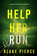 Help Her Run (An Eden Shade FBI Suspense ThrillerーBook Twelve)