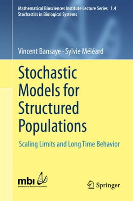 Stochastic Models for Structured Populations Scaling Limits and Long Time Behavior
