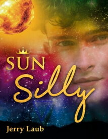 Sun Silly【電子書籍】[ Jerry Laub ]