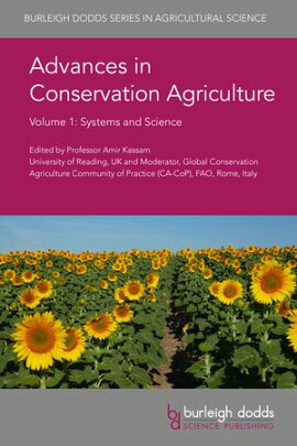 Advances in Conservation Agriculture Volume 1 Systems and Science