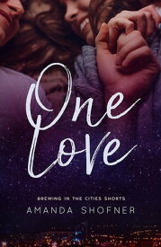 One Love【電子書籍】[ Amanda Shofner ]