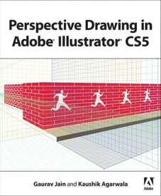 Perspective Drawing in Adobe Illustrator CS5【電子書籍】[ Gaurav Jain ]