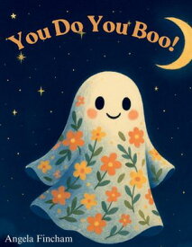 You Do You Boo!【電子書籍】[ Angela Fincham ]