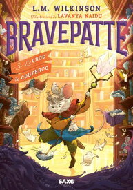 Bravepatte (e-book) - Tome 03 Le Croc de Couperoc 【電子書籍】[ L. M. Wilkinson ]