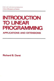 Introduction to Linear Programming Applications and Extensions【電子書籍】