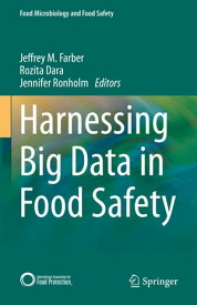 Harnessing Big Data in Food Safety【電子書籍】