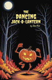 The Dancing Jack-O-Lantern 【電子書籍】[ John Reid ]