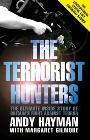The Terrorist Hunters【電子書籍】[ Andy Hayman ]