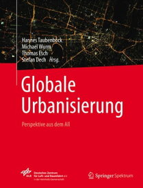Globale Urbanisierung Perspektive aus dem All【電子書籍】