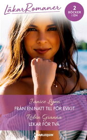 Fr?n en natt till f?r evigt / Lekar f?r tv?【電子書籍】[ Janice Lynn ]