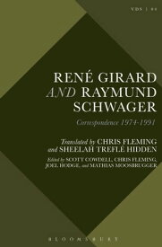 Ren? Girard and Raymund Schwager Correspondence 1974-1991【電子書籍】