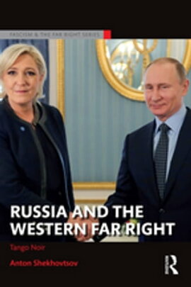 Russia and the Western Far Right Tango Noir