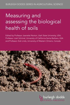 Measuring and assessing the biological health of soils 