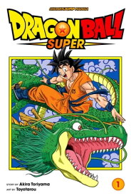 Dragon Ball Super, Vol. 1 Warriors From Universe 6!【電子書籍】[ Akira Toriyama ]