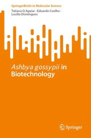 Ashbya gossypii in Biotechnology 【電子書籍】[ Tatiana Q Aguiar ]