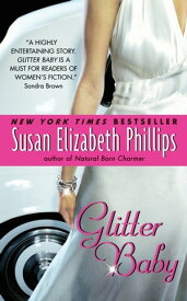 Glitter Baby【電子書籍】[ Susan Elizabeth Phillips ]