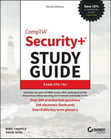 CompTIA Security+ Study Guide with over 500 Practice Test Questions Exam SY0-701【電子書籍】[ Mike Chapple ]