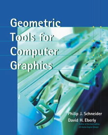 Geometric Tools for Computer Graphics【電子書籍】[ Philip Schneider ]