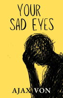 Your Sad Eyes